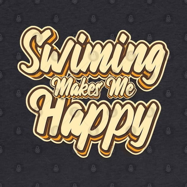 Swimming makes me happy typography by KondeHipe